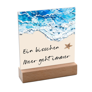Interluxe Schild mit Aufsteller 10x10cm - Ein bisschen Meer