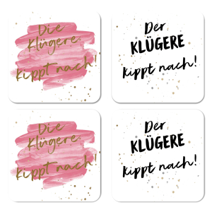 Magnetische Untersetzer 4er Set - Der Klügere kippt...