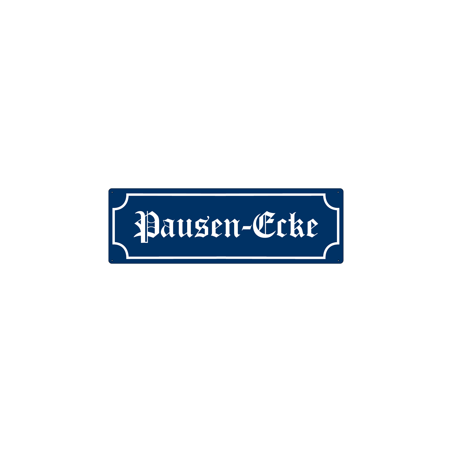 METALLSCHILD Vintage Retro Blechschild Türschild PAUSEN-ECKE Dekoschild Arbeit