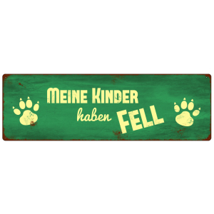 "METALLSCHILD Blechschild Türschild MEINE KINDER HABEN FELL "2" Hund Tiere