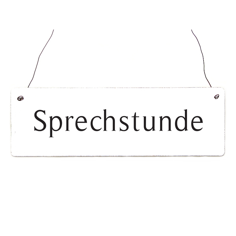 WENDESCHILD Holzschild SPRECHSTUNDE / KEINE SPRECHSTUNDE Dekoschild Motivation