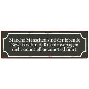 METALLSCHILD Blechschild MANCHE MENSCHEN SIND DER LEBENDE...