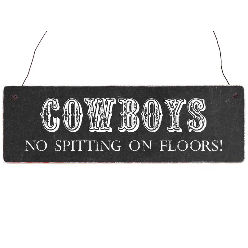 Shabby Vintage Holzschild COWBOYS NO SPITTING ON FLOORS Western Style Warnung