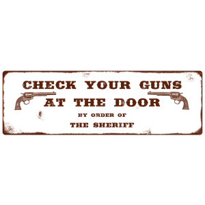 METALLSCHILD Blechschild CHECK YOUR GUNS Tür Eingang...