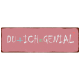 METALLSCHILD Blechschild Dekoschild DU + ICH = GENIAL Liebe Valentinstag