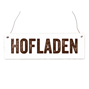 Holzschild Shabby Vintage HOFLADEN Landwirt Laden Bauer...