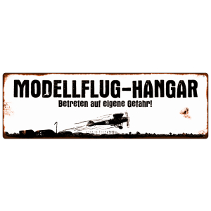 METALLSCHILD Blechschild MODELLFLUG-HANGAR Modellbau Club...