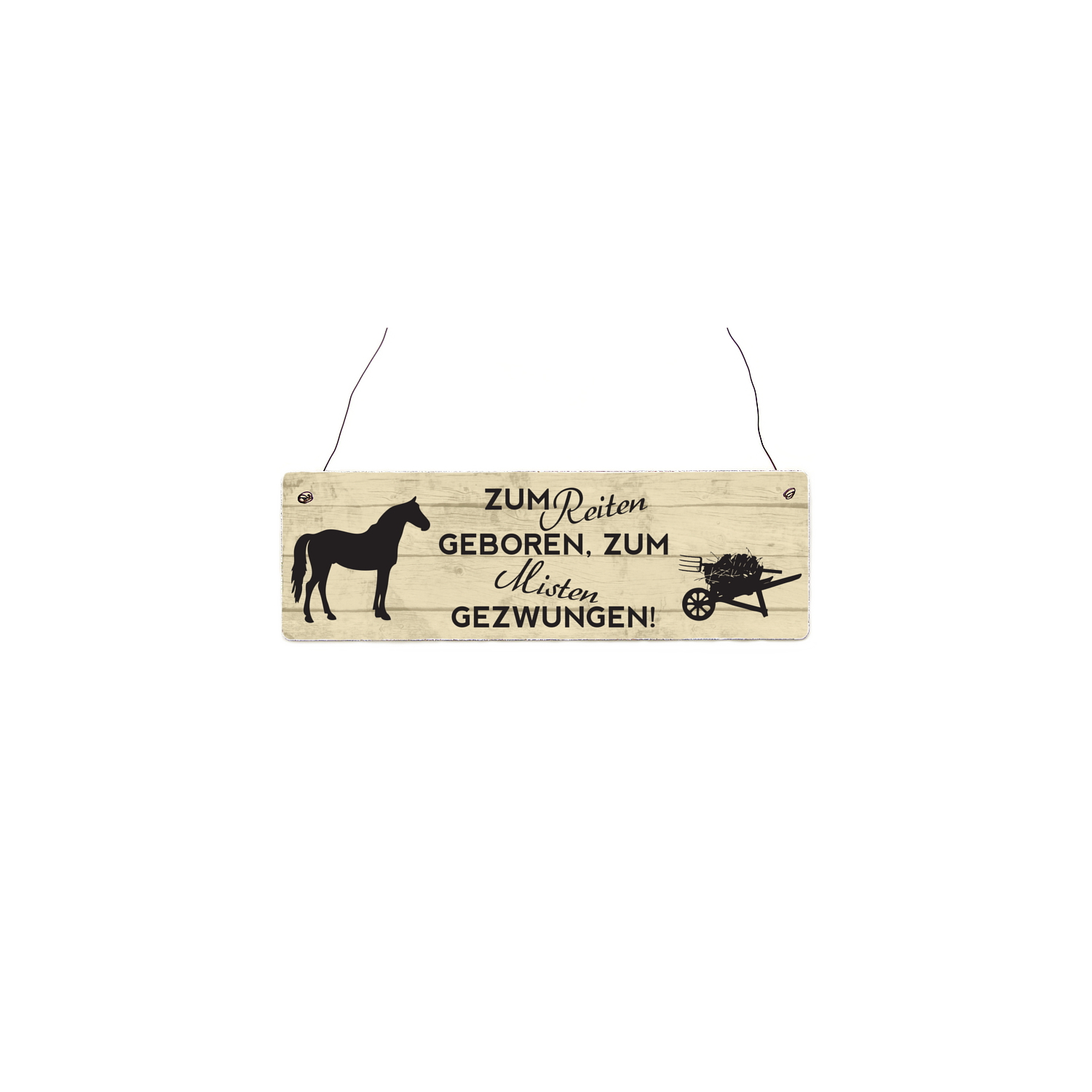 INTERLUXE Holzschild ZUM REITEN GEBOREN Deko Vintage Geschenk Shabby Hobby