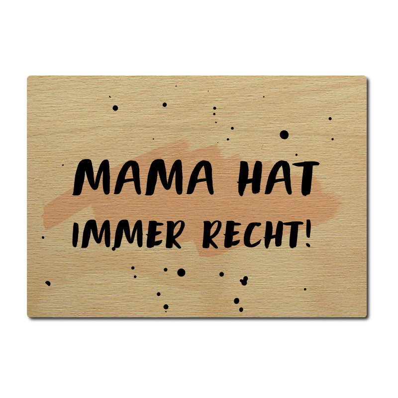 LUXECARDS POSTKARTE Holzpostkarte MAMA HAT IMMER RECHT Grußkarte Muttertag