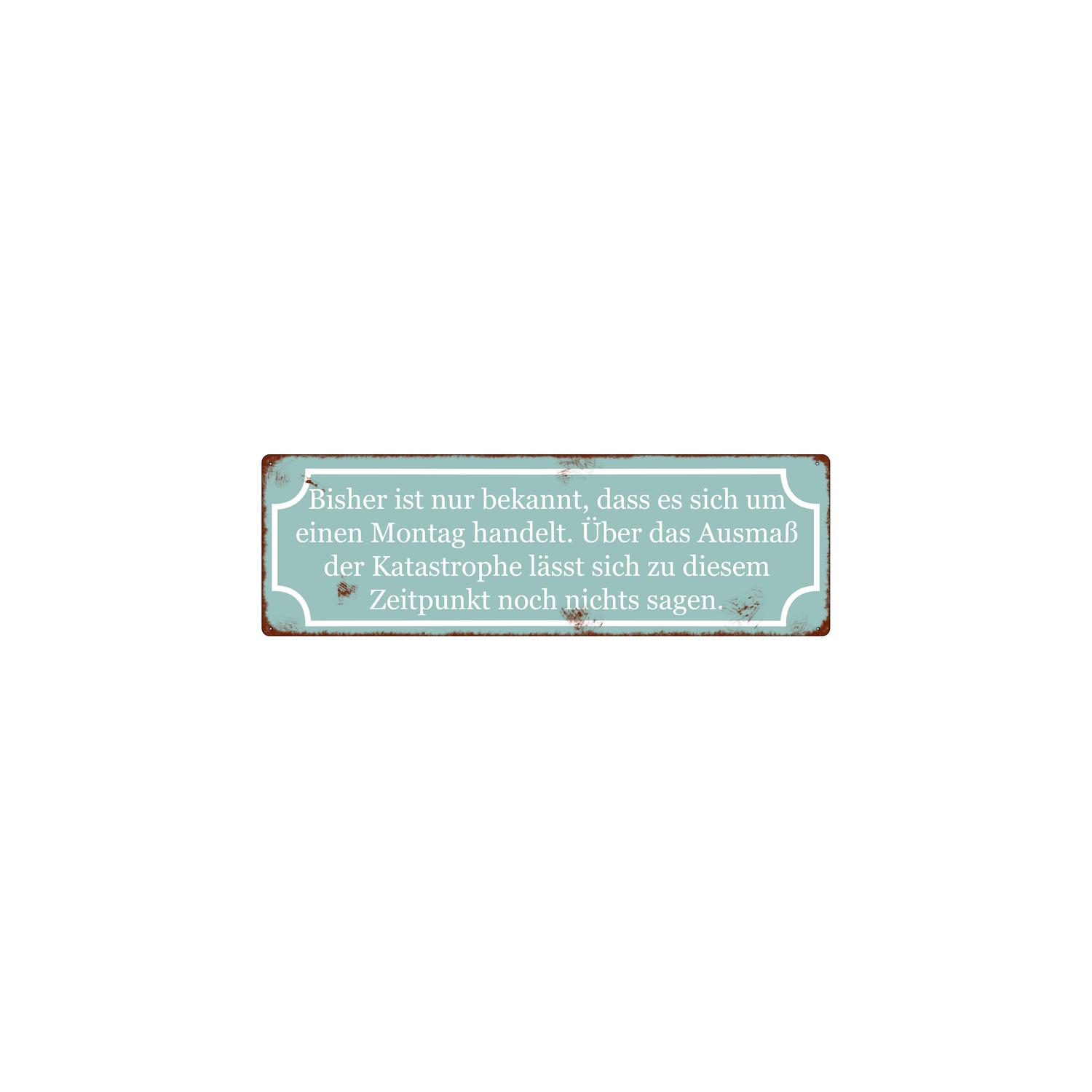 METALLSCHILD Blechschild BISHER IST NUR BEKANNT Motivation Deko Geschenk