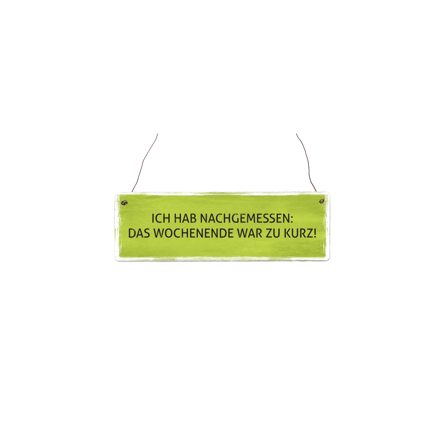 INTERLUXE Holzschild ICH HAB NACHGEMESSEN Geschenk Shabby Wochenende lustig