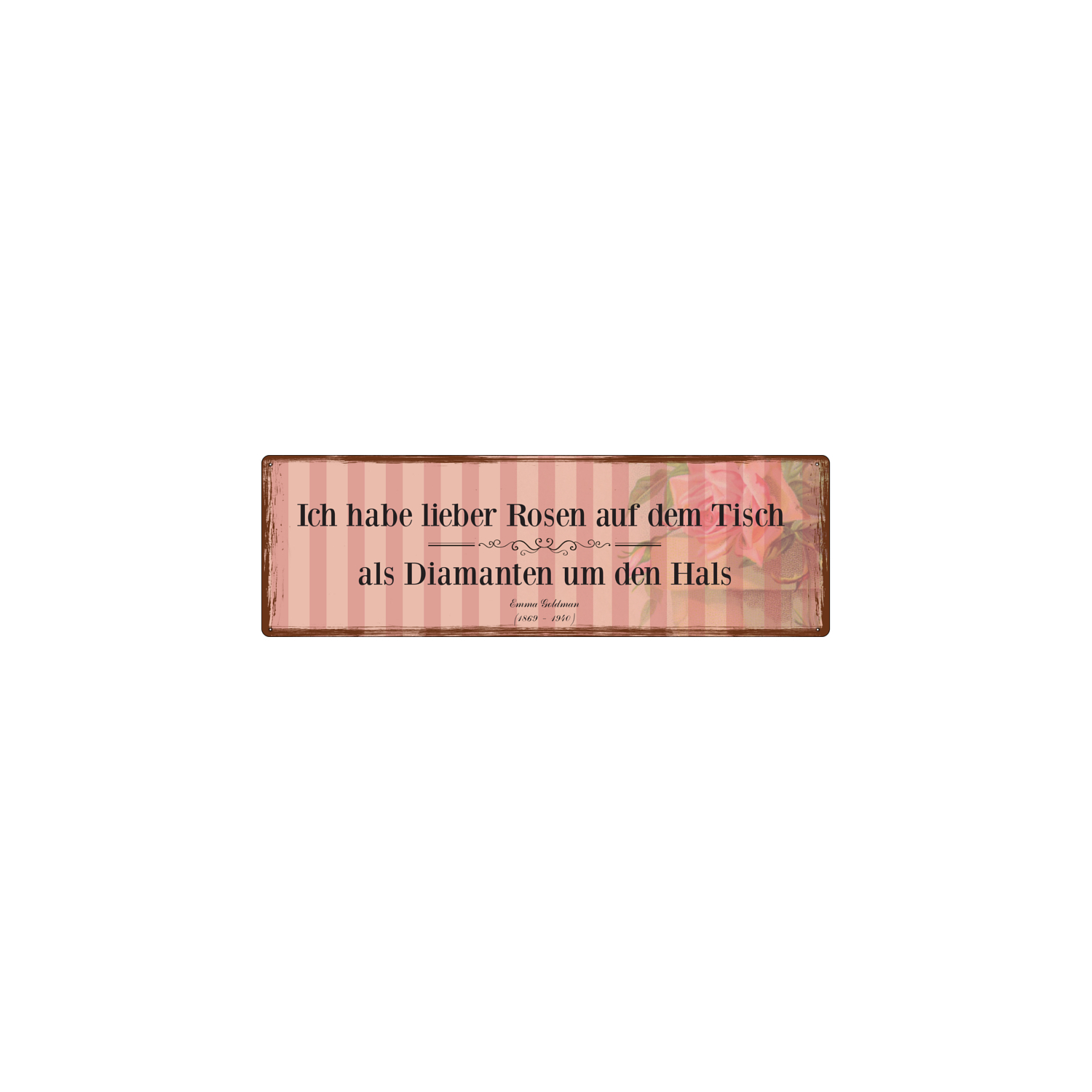 METALLSCHILD Shabby Blechschild ICH HABE LIEBER ROSEN AUF DEM TISCH Geschenk