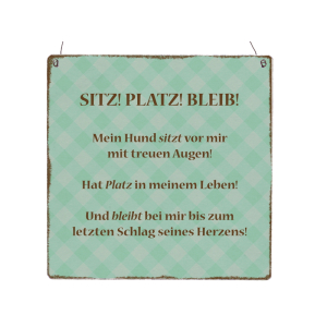 XL Holzschild SITZ PLATZ BLEIB Shabby Vintage INTERLUXE...
