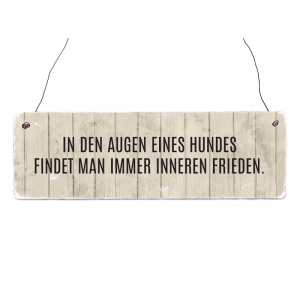 INTERLUXE Holzschild IN DEN AUGEN EINES HUNDES Tierisch...