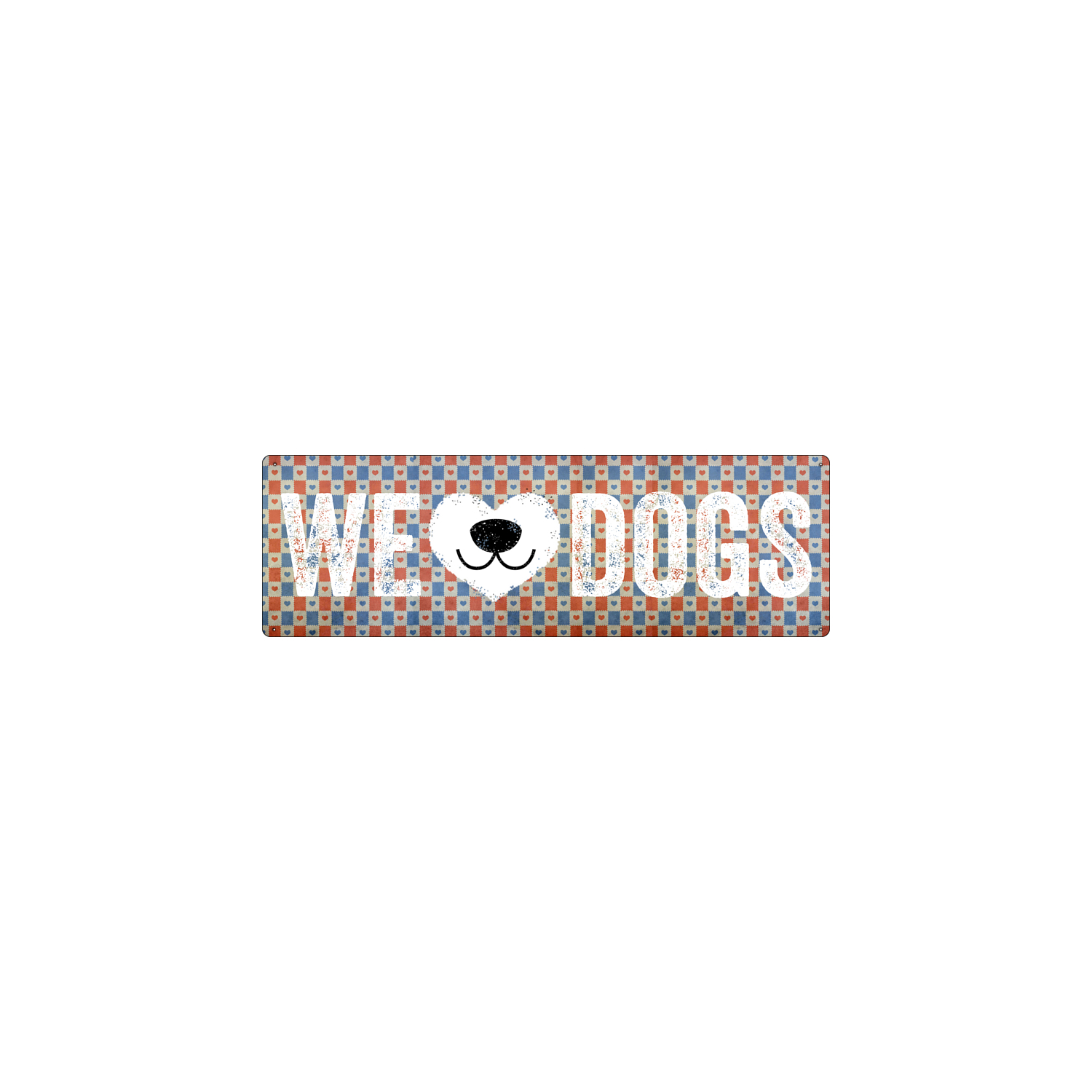 METALLSCHILD Blechschild WE LOVE DOGS Haustier Tierisch Spruch Geschenk Shabby