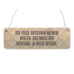 INTERLUXE Holzschild ICH FOLGE WEITERHIN MEINEM HERZEN...