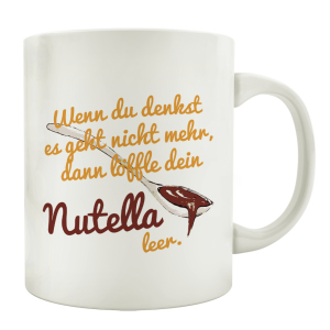 TASSE Kaffeebecher WENN DU DENKST Nutella Spruch Lustig...