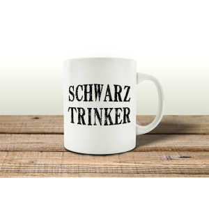 TASSE Becher SCHWARZTRINKER Kaffee Geschenk Büro...