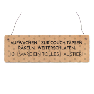 INTERLUXE Holzschild AUFWACHEN ZUR COUCH TAPSEN Spruch...
