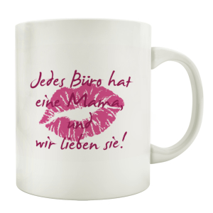 TASSE Kaffeebecher JEDES BÜRO HAT EINE MAMA Geschenk...