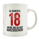 TASSE Kaffeebecher ES DAUERTE 18 JAHRE Lustig Kaffeetasse Spruchtasse Geburtstag