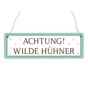 INTERLUXE Holzschild ACHTUNG WILDE HÜHNER Huhn...